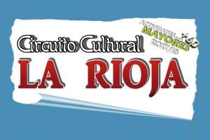 Circuito Cultural “La Rioja” Centro de Mayores de Nuevo Baztán