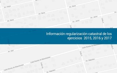 Información regularización catastral de los ejercicios 2015, 2016 y 2017