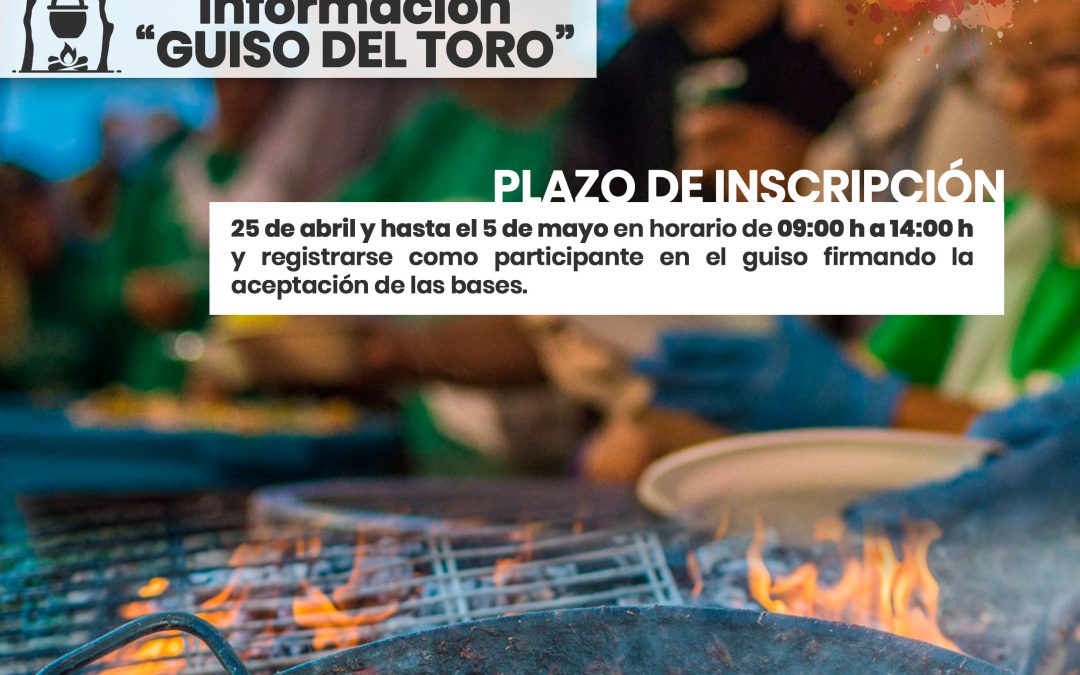 ¡¡Recuperamos la celebración del tradicional “Guiso del Toro”!!