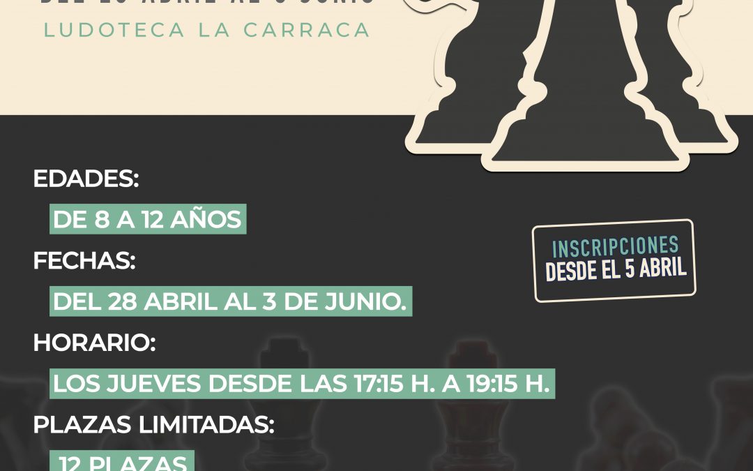 Taller de Ajedrez desde la ludoteca La Carraca