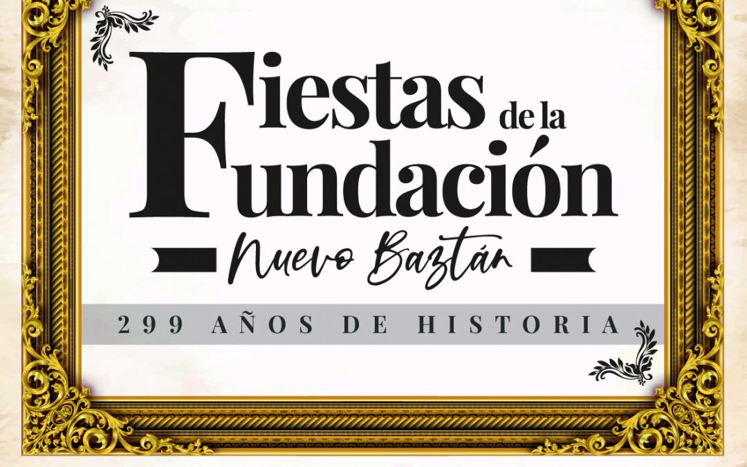 Fiestas de la Fundación 2022. Hace 299 años…