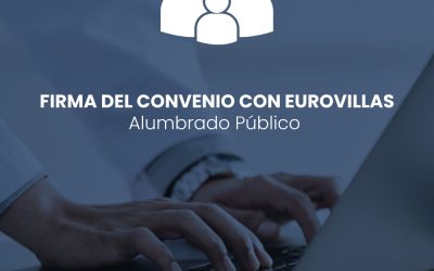 Hoy se firma convenio con Eurovillas para asumir el alumbrado