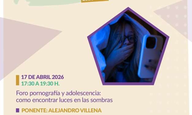 La Concejalía de Juventud de Nuevo Baztán organiza un Foro sobre pornografía y adolescencia dirigido a familias y personas interesadas en la educación juvenil